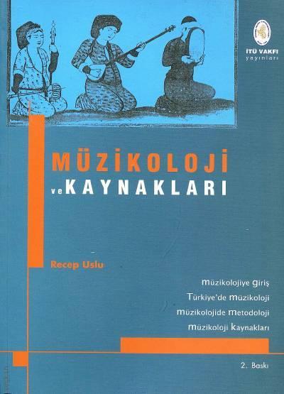 Müzikolojinin Kaynakları Müzikolojinin Kaynakları kitabının kapağı